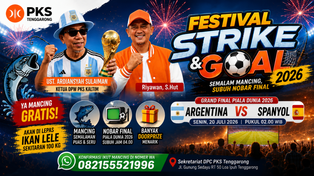 PKS Tenggarong Gelar Nobar Final Piala Dunia 2026 dan Mancing Gratis Desain foto by DPC PKS Tenggarong